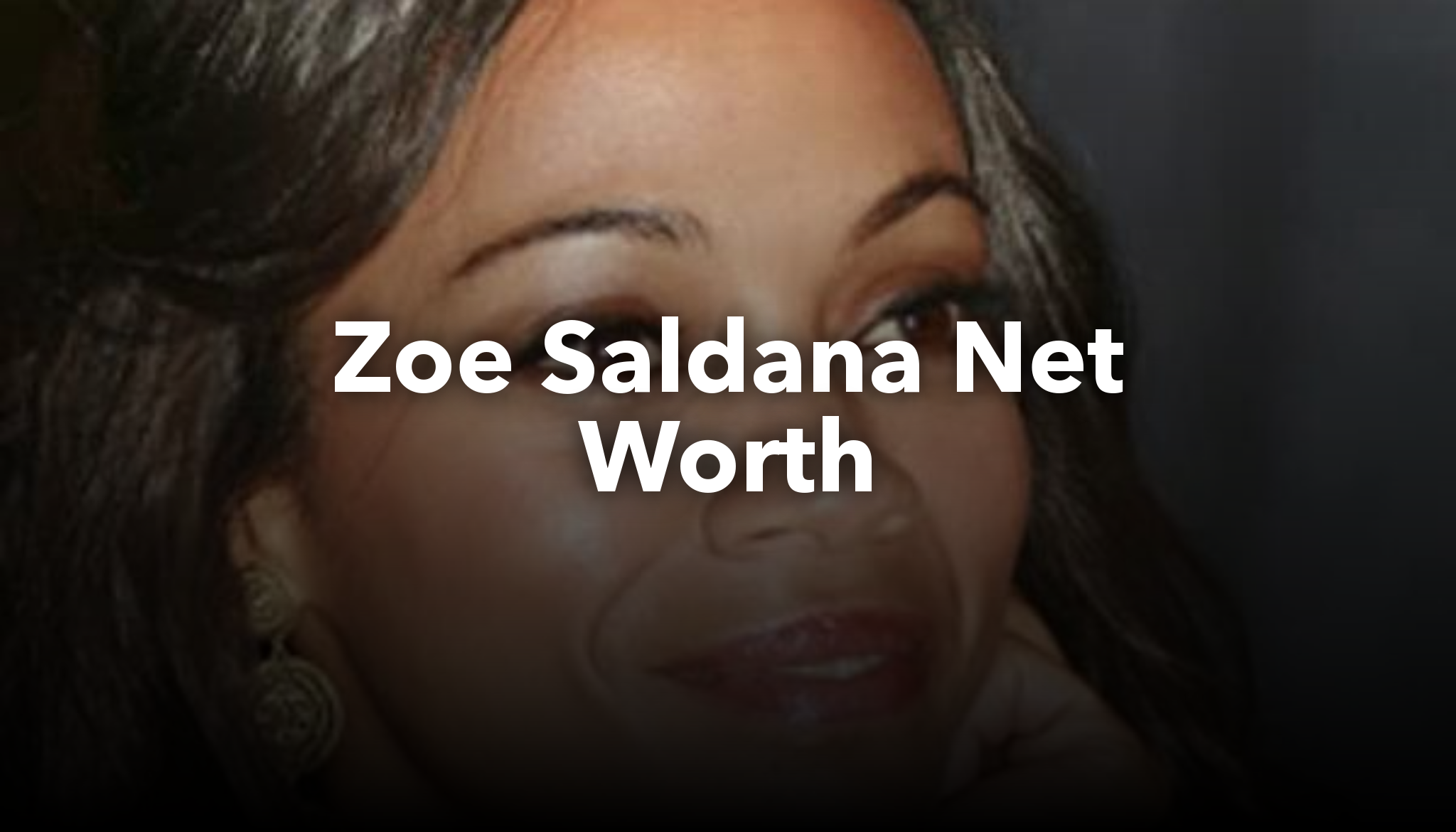 Zoe Saldana Net Worth | nichesss